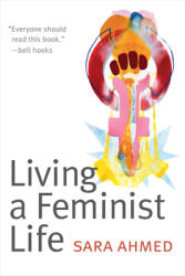 Living a Feminist Life (ISBN: 9780822363040)