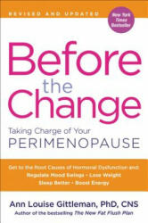 Before the Change: Taking Charge of Your Perimenopause (ISBN: 9780062642318)