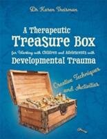 Therapeutic Treasure Box for Working with Children and Adolescents with Developmental Trauma - TREISMAN KAREN (ISBN: 9781785922633)