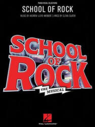 School of Rock - ANDREW LLOYD WEBBER (ISBN: 9781495061998)