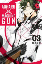 Aoharu X Machinegun Volume 3 (ISBN: 9780316553353)