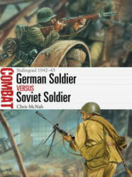 German Soldier vs Soviet Soldier - Chris McNab, Johnny Shumate (ISBN: 9781472824561)