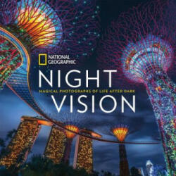 Night Vision - National Geographic, Diane Cook, Len Jenshel (ISBN: 9781426218521)