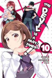 Devil Is a Part-Timer! , Vol. 10 (manga) - Satoshi Wagahara (ISBN: 9780316562676)