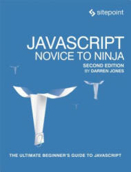 JavaScript - Novice to Ninja 2e - Darren Jones (ISBN: 9780995382626)