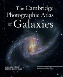 Cambridge Photographic Atlas of Galaxies - Michael Konig, Stefan Binnewies (ISBN: 9781107189485)