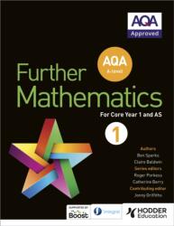 AQA A Level Further Mathematics Core Year 1 (ISBN: 9781471883316)