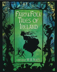 Fairy & Folk Tales of Ireland (ISBN: 9781784287702)