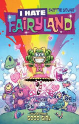 I Hate Fairyland Volume 3: Good Girl - Skottie Young (ISBN: 9781534303300)