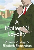 A Matter of Loyalty (ISBN: 9781542046589)