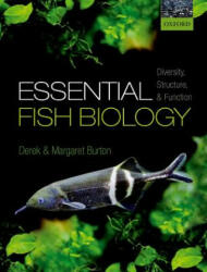 Essential Fish Biology - Margaret Burton, Derek Burton (ISBN: 9780198785569)