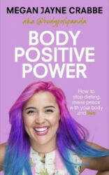 Body Positive Power - Megan Jayne Crabbe (ISBN: 9781785041327)