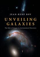 Unveiling Galaxies: The Role of Images in Astronomical Discovery (ISBN: 9781108417013)