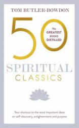 50 Spiritual Classics - Tom Butler-Bowden (ISBN: 9781473658387)