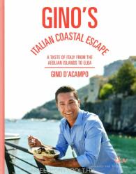 Gino's Italian Coastal Escape - Gino d'Acampo (ISBN: 9781473661516)