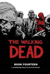 Walking Dead Book 14 - Robert Kirkman (ISBN: 9781534303294)