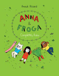 Anna and Froga - Anouk Ricard (ISBN: 9781770462922)