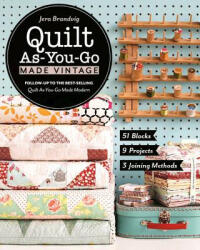 Quilt As-You-Go Made Vintage - Jera Brandvig (ISBN: 9781617454721)