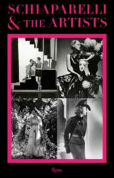 Schiaparelli and the Artists - Andre Leon Talley, Pierre Berge, Dawn Ades (ISBN: 9780847860456)