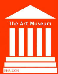 Art Museum (Revised Edition) - Phaidon Editors (ISBN: 9780714875026)