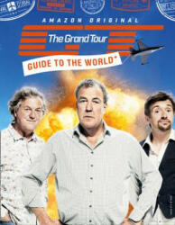 Grand Tour Guide to the World - Jeremy Clarkson, Richard Hammond, James May (ISBN: 9780008257859)