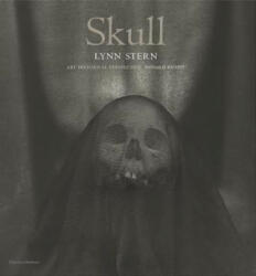 Skull: Lynn Stern - Lynn Stern, Donald Kuspit (ISBN: 9780500970836)