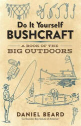 Do It Yourself Bushcraft - Daniel Beard (ISBN: 9780486816197)