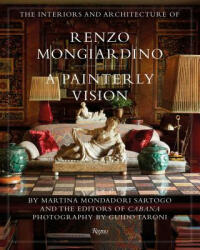 Interiors and Architecture of Renzo Mongiardino - Martina Mondadori Sartogo, Elsa Peretti, Lee Radziwill (ISBN: 9780847860296)