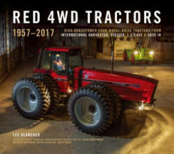Red 4wd Tractors 1957 - 2017 - Lee Klancher (ISBN: 9781937747718)