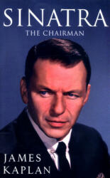 Sinatra - James Kaplan (ISBN: 9780751547443)