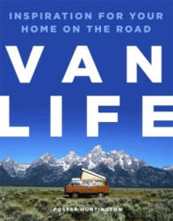 Van Life - Foster Huntington (ISBN: 9780751570274)