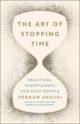 Art of Stopping Time - SHOJAI PEDRAM (ISBN: 9780718189181)