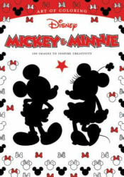 Art Of Coloring: Mickey Mouse And Minnie Mouse 100 Images To Inspire Creativity - Disney Book Group (ISBN: 9781484789735)