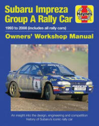 Subaru Impreza Group A Rally Car Owners' Workshop Manual - Andrew Van De Burgt (ISBN: 9781785211102)
