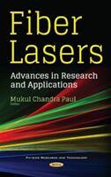 Fiber Lasers - Advances in Research & Applications (ISBN: 9781536121629)