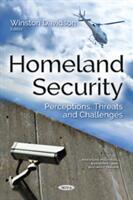 Homeland Security - Perceptions Threats & Challenges (ISBN: 9781536122725)