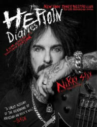 Heroin Diaries - Nikki Sixx (ISBN: 9781471171239)