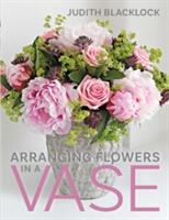 Arranging Flowers in a Vase (ISBN: 9780993571510)