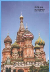 Ruslan Russian 1: a communicative Russian course. Student Workbook with free audio download - John Langran (ISBN: 9781912397013)