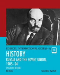 Pearson Edexcel International GCSE (9-1) History: The Soviet Union in Revolution, 1905-24 Student Book - Rob Bircher (ISBN: 9780435185435)