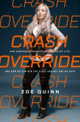 Crash Override - Zoe Quinn (ISBN: 9781610398084)