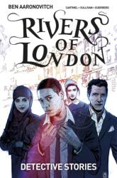 Rivers of London Volume 4: Detective Stories - Ben Aaronovitch, Lee Sullivan (ISBN: 9781785861710)