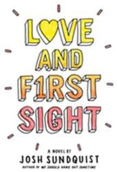 Love and First Sight - Josh Sundquist (ISBN: 9780316305358)