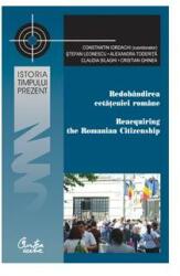 Redobandirea cetateniei romane: Perspective istorice, comparative si aplicate - Constantin Iordachi (ISBN: 9786065882751)