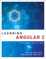 Learning Angular: A Hands-On Guide to Angular 2 and Angular 4 (ISBN: 9780134576978)