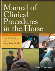 Manual of Clinical Procedures in the Horse - LAIS R. COSTA (ISBN: 9780470959275)