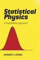 Statistical Physics - Bernard H Lavenda (ISBN: 9780486810317)