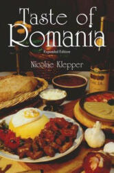 Taste of Romania, Expanded Edition - Nicolae Klepper (2011)