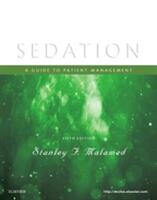 Sedation: A Guide to Patient Management (ISBN: 9780323400534)