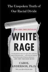 White Rage - Carol Anderson PhD (ISBN: 9781632864130)